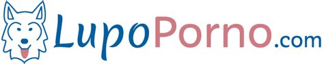 lupo porno lupo|Video Porno Gratis – LupoPorno.com